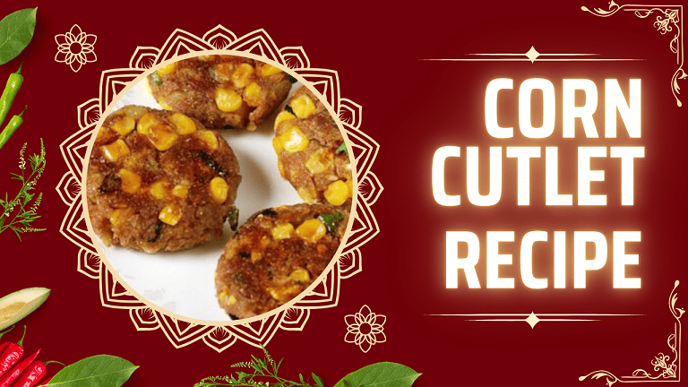 Corn Cutlet Recipe