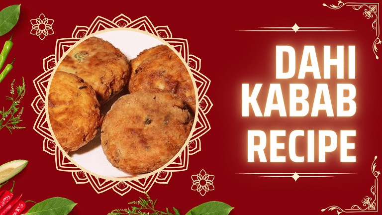 Dahi Kabab Recipe